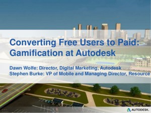 Presentation on coverting free users to paid: Gamification and Autodesk.