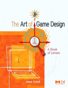 The Art of Game Design- A Book of Lenses
