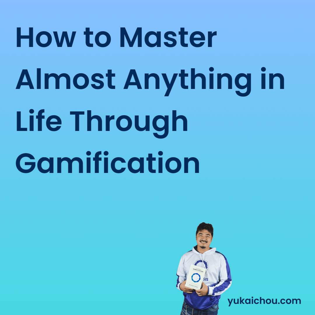 Lifestyle Gamification: How to Convert your Life into a Game - Yu-kai Chou