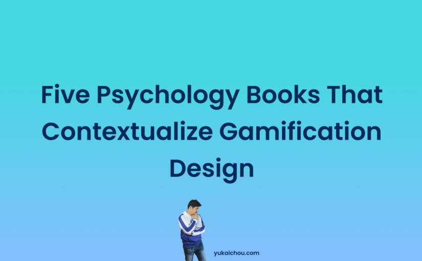 5 Psychology Books That Contextualize Gamification Design