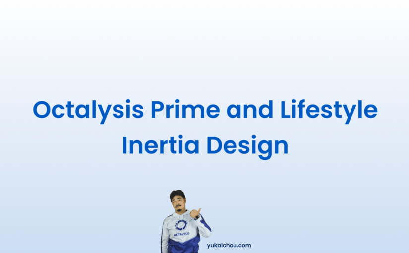 Octalysis Prime and Lifestyle Inertia Design