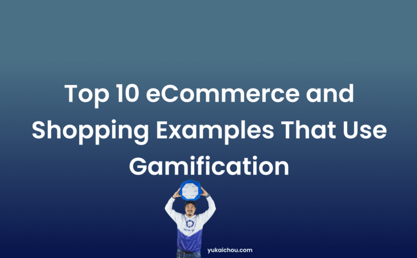 Top 10 eCommerce and shopping examples that use Gamification (2024)