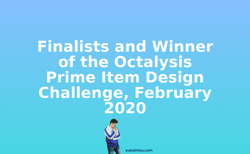 Finalists and Winner of the Octalysis Prime Item Design Challenge, February 2020