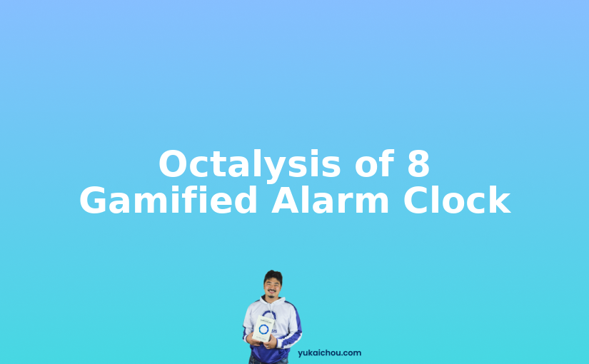 Octalysis of 8 Gamified Alarm Clock