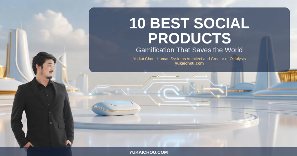 The 10 Best Social Products That Use Gamification to Literally Save the World (2026)