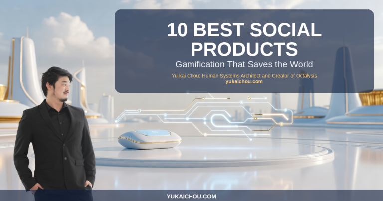 10 Best Social Products — Gamification That Saves the World — by Yu-kai Chou
