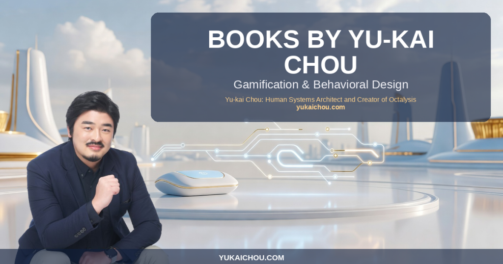 Books by Yu-kai Chou: Gamification & Behavioral Design [2026]