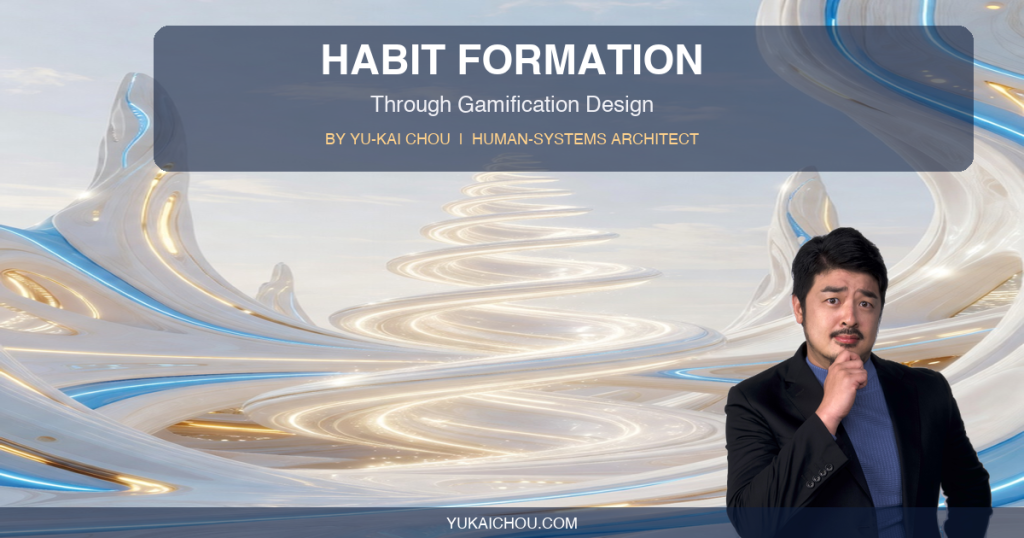 Habit Formation Through Gamification Design