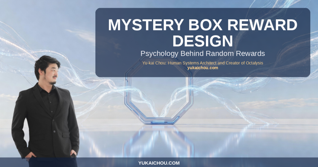 Mystery Box Reward Design: The Psychology Behind Random Rewards