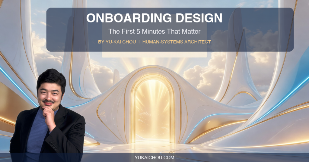 Onboarding Design: The First 5 Minutes That Matter