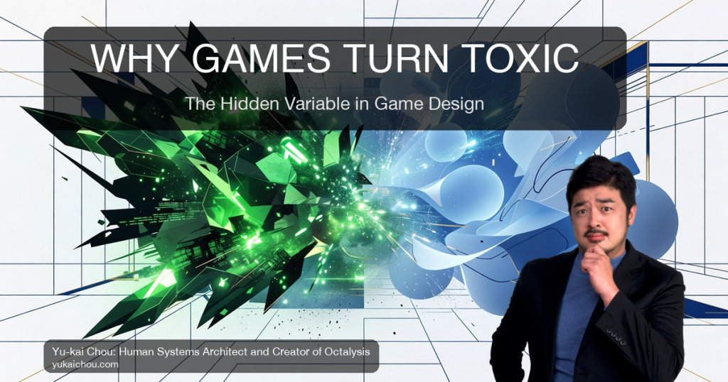 Why Games Turn Toxic: The Hidden Variable in Game Design