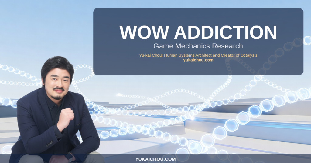 WoW Addiction: Game Mechanics Research of World of Warcraft