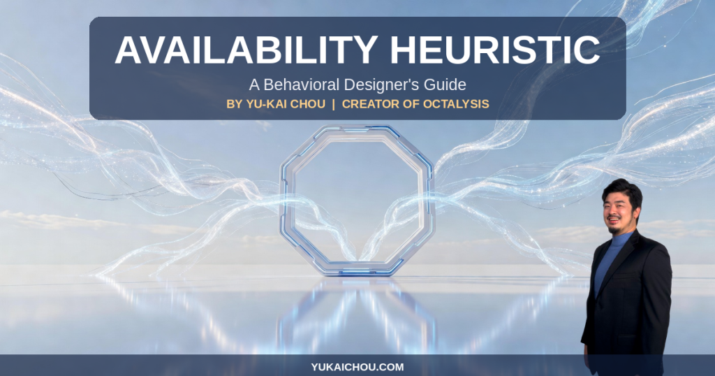 The Availability Heuristic: An S-Tier Behavioral Designer’s Guide to Recall Bias