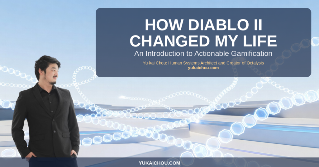 How Diablo II Changed My Life: An Introduction to Actionable Gamification