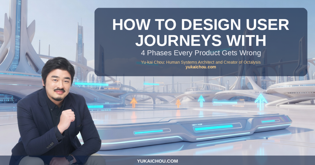 How to Design User Journeys with Octalysis: 4 Phases Every Product Gets Wrong