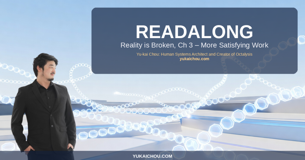 Readalong: Reality is Broken, Ch 3 – More Satisfying Work