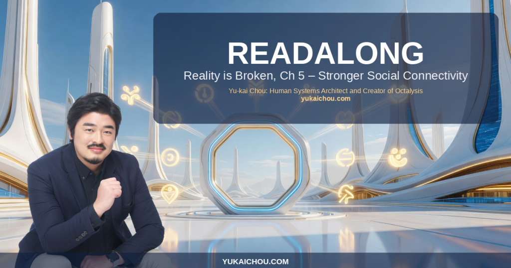 Readalong: Reality is Broken, Ch 5 – Stronger Social Connectivity