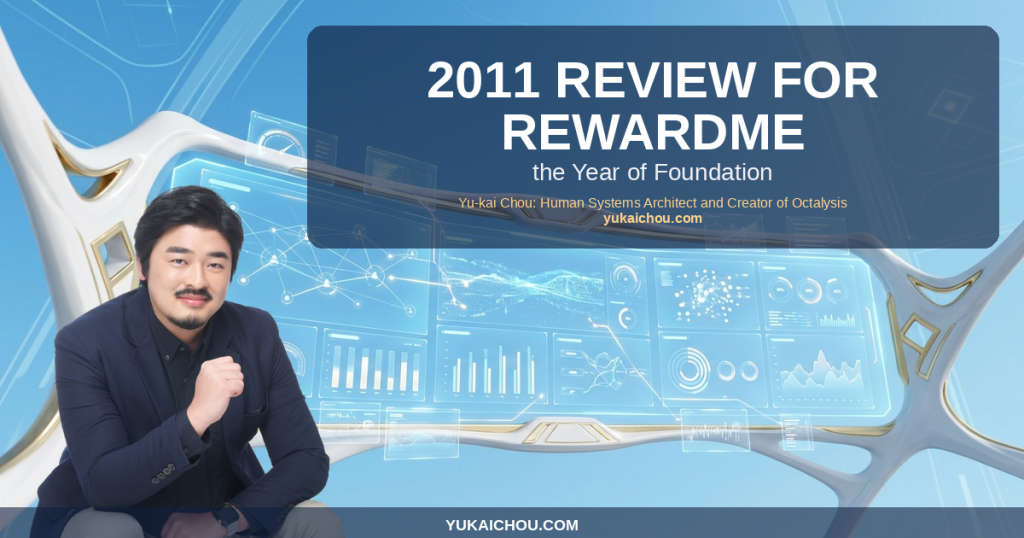2011 Review for RewardMe — the Year of Foundation