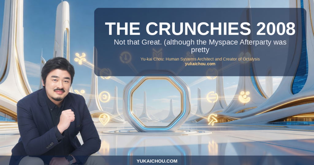 The Crunchies 2008: Not that Great. (although the Myspace Afterparty was pretty cool)