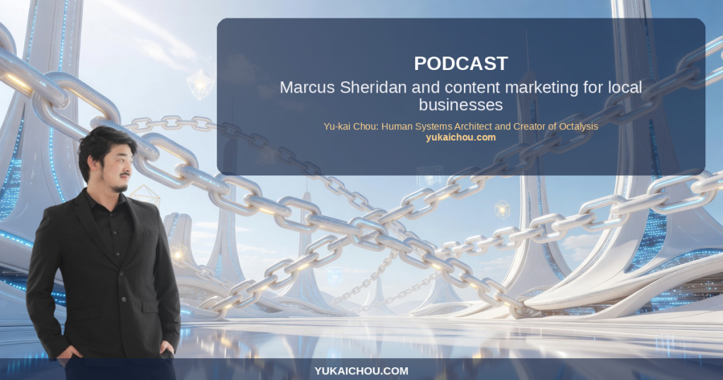 Podcast: Marcus Sheridan and content marketing for local businesses