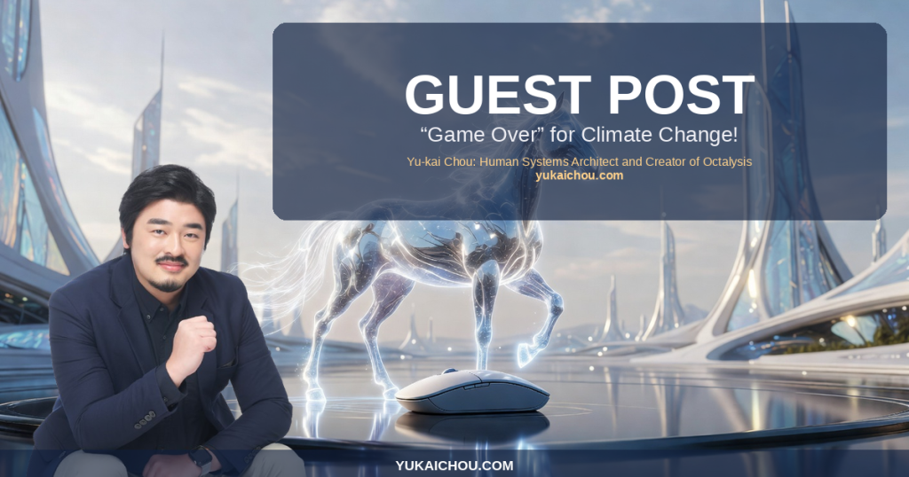 Guest Post: “Game Over” for Climate Change!