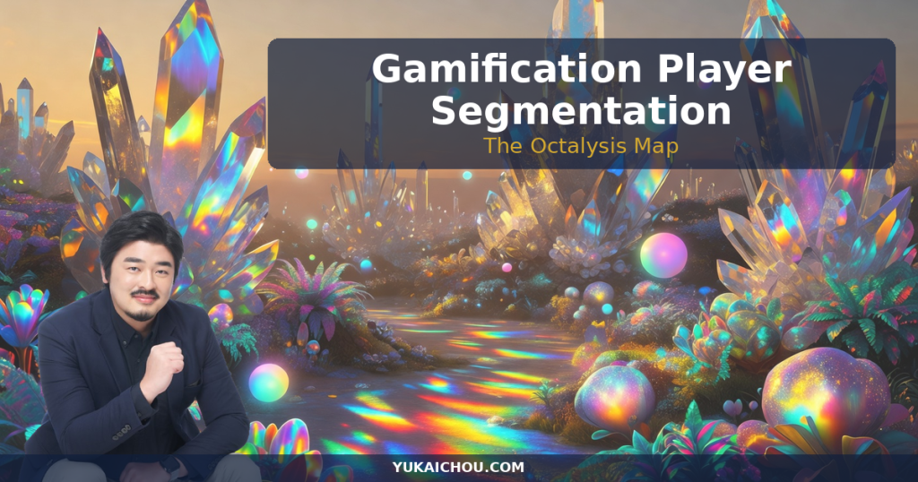 Gamification Player Segmentation: The Octalysis Map