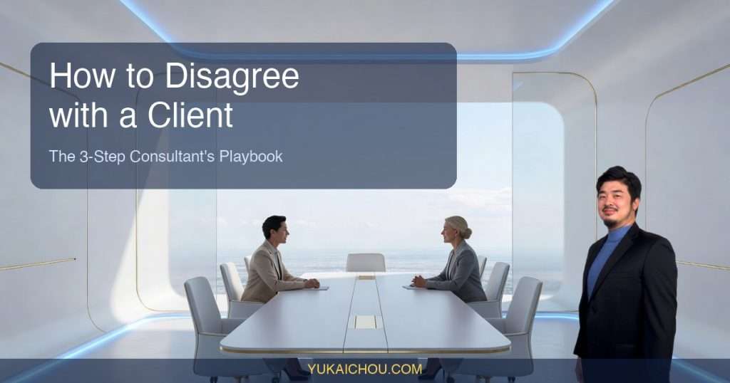 How to Disagree with a Client Without Losing the Account