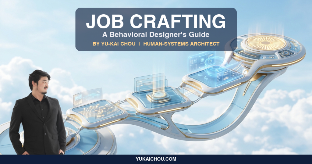 Job Crafting: S-Tier Behavioral Designer’s Guide
