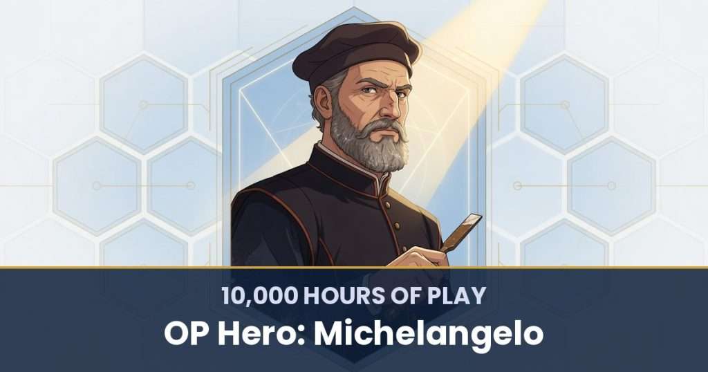 10,000 Hours of Play by OP Hero: Michelangelo
