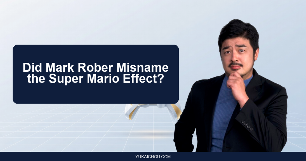 Did Mark Rober Misname the Super Mario Effect?