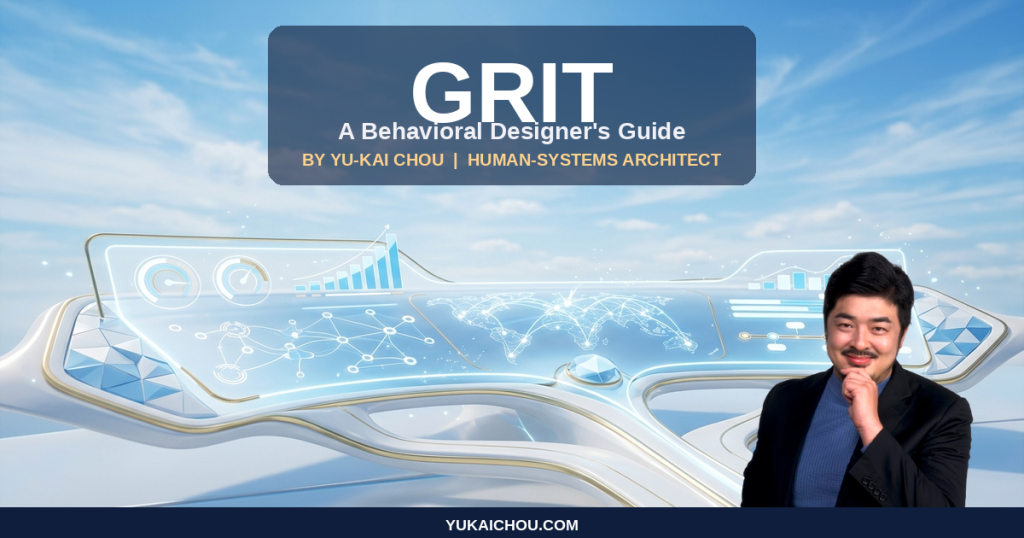 Grit: An S-Tier Behavioral Designer’s Guide to Passion & Perseverance