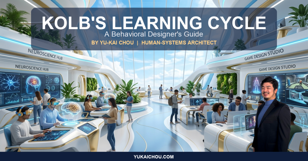 Kolb’s Experiential Learning Cycle: S-Tier Behavioral Designer’s Guide