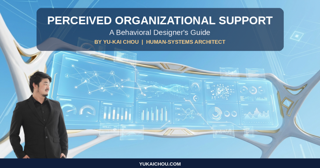 Perceived Organizational Support: S-Tier Behavioral Designer’s Guide