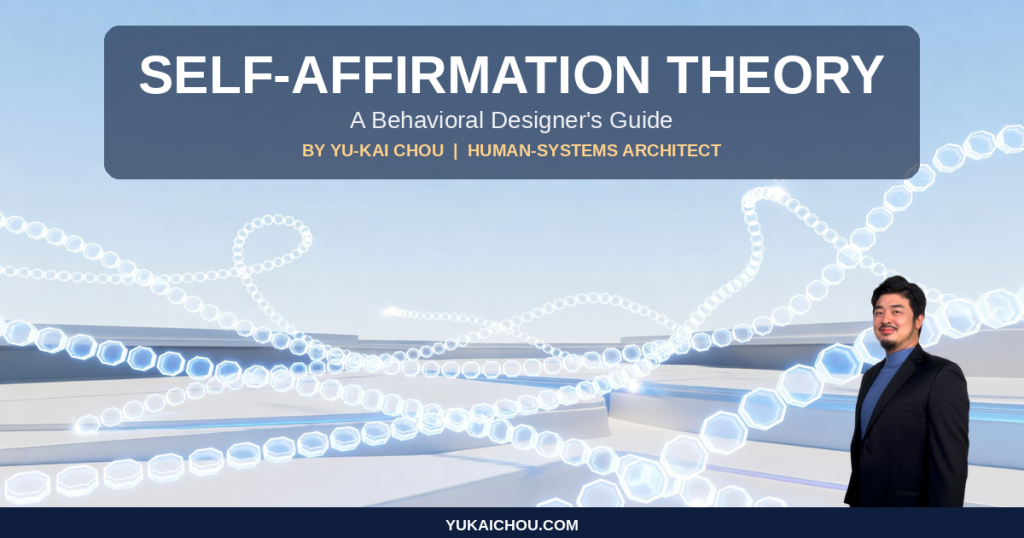Self-Affirmation Theory: An S-Tier Behavioral Designer’s Guide