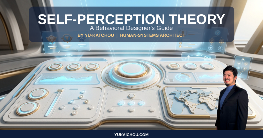Self-Perception Theory: An S-Tier Behavioral Designer’s Guide