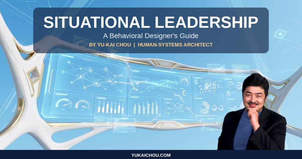 Situational Leadership: S-Tier Behavioral Designer’s Guide