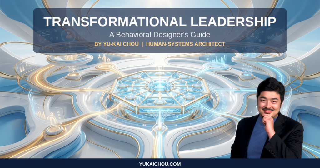Transformational Leadership: An S-Tier Behavioral Designer’s Guide