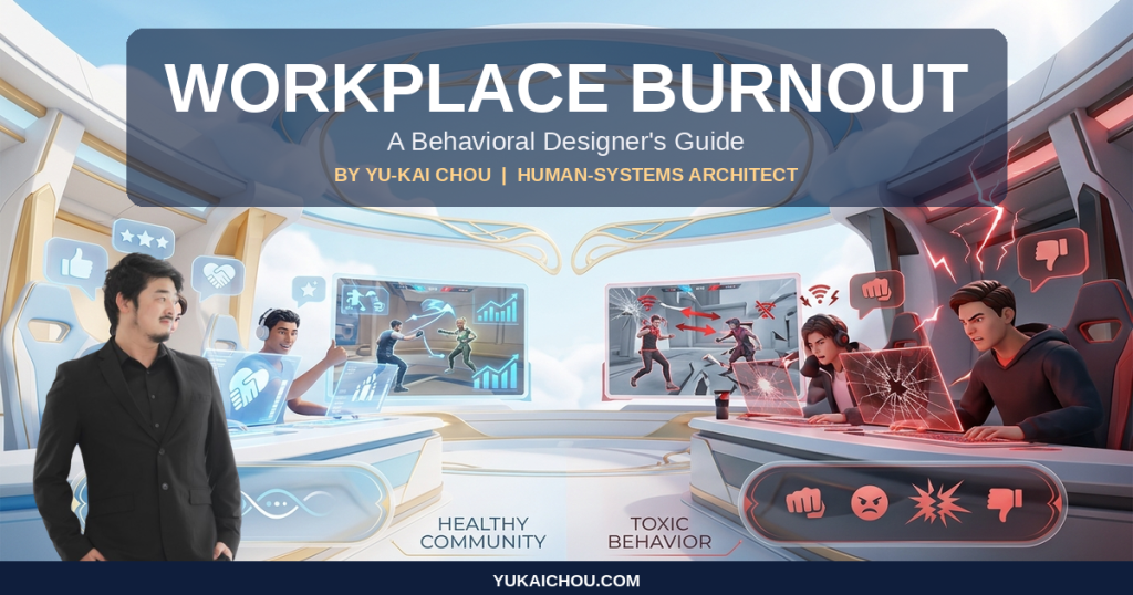 Workplace Burnout: S-Tier Behavioral Designer’s Guide
