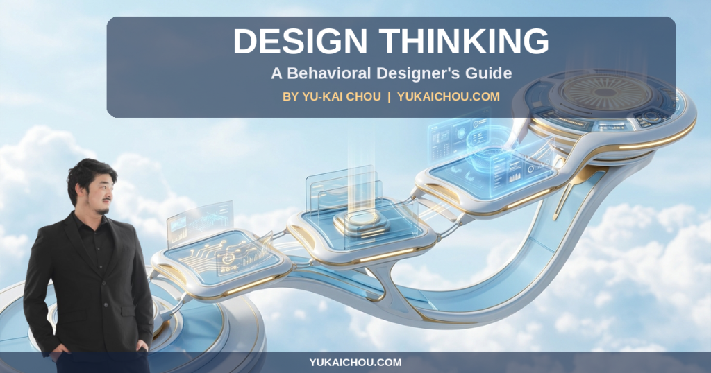 Design Thinking: An S-Tier Behavioral Designer’s Guide