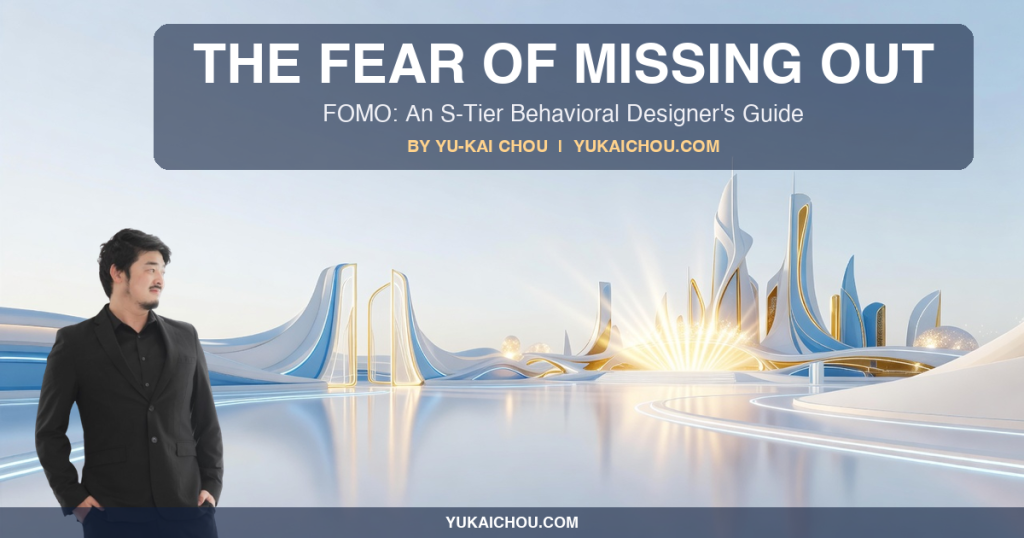 FOMO (Fear of Missing Out): An S-Tier Behavioral Designer’s Guide