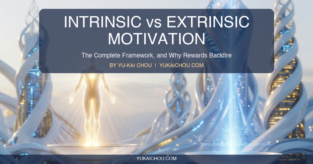 Intrinsic vs Extrinsic Motivation: The Complete Framework (and Why Rewards Backfire)