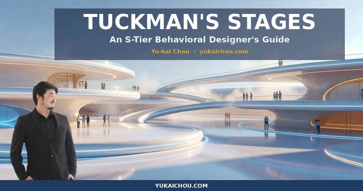 Tuckman's Stages of Group Development guide by Yu-kai Chou